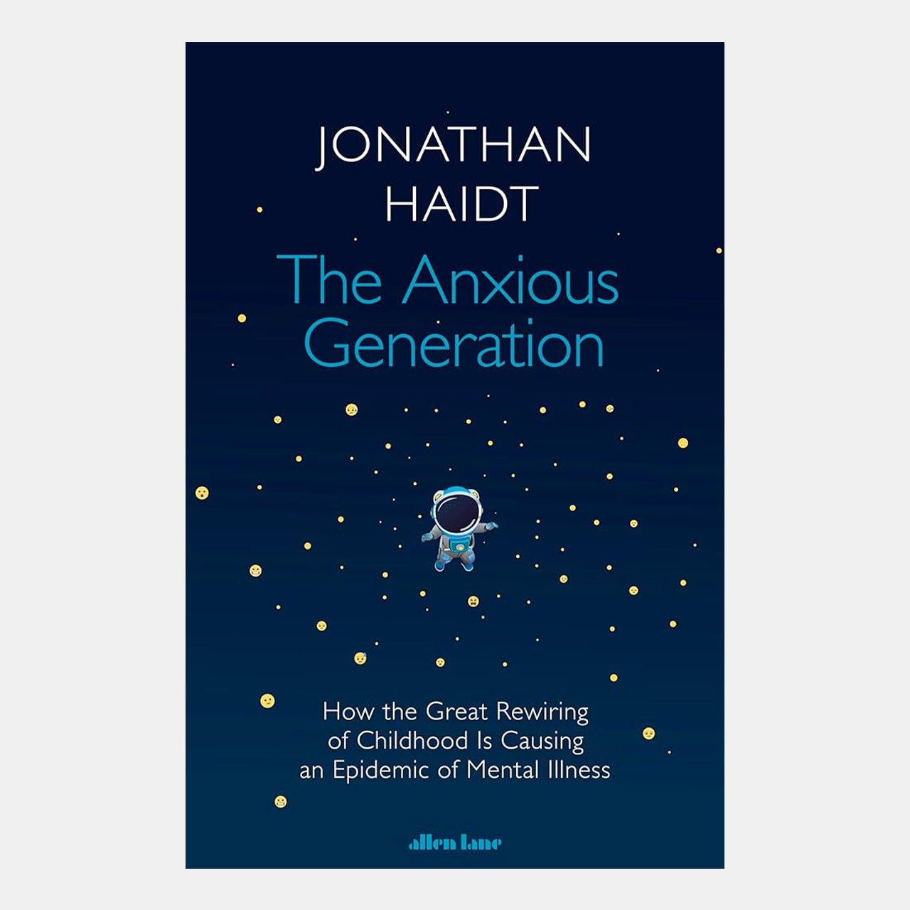 The Anxious Generation: How the Great Rewiring of Childhood is Causing an Epidemic of Mental Illness